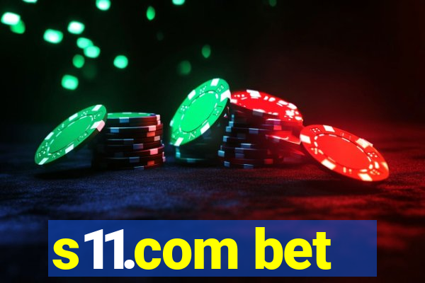 s11.com bet
